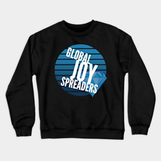 Global JOY Spreaders (wht text blue circle) Crewneck Sweatshirt